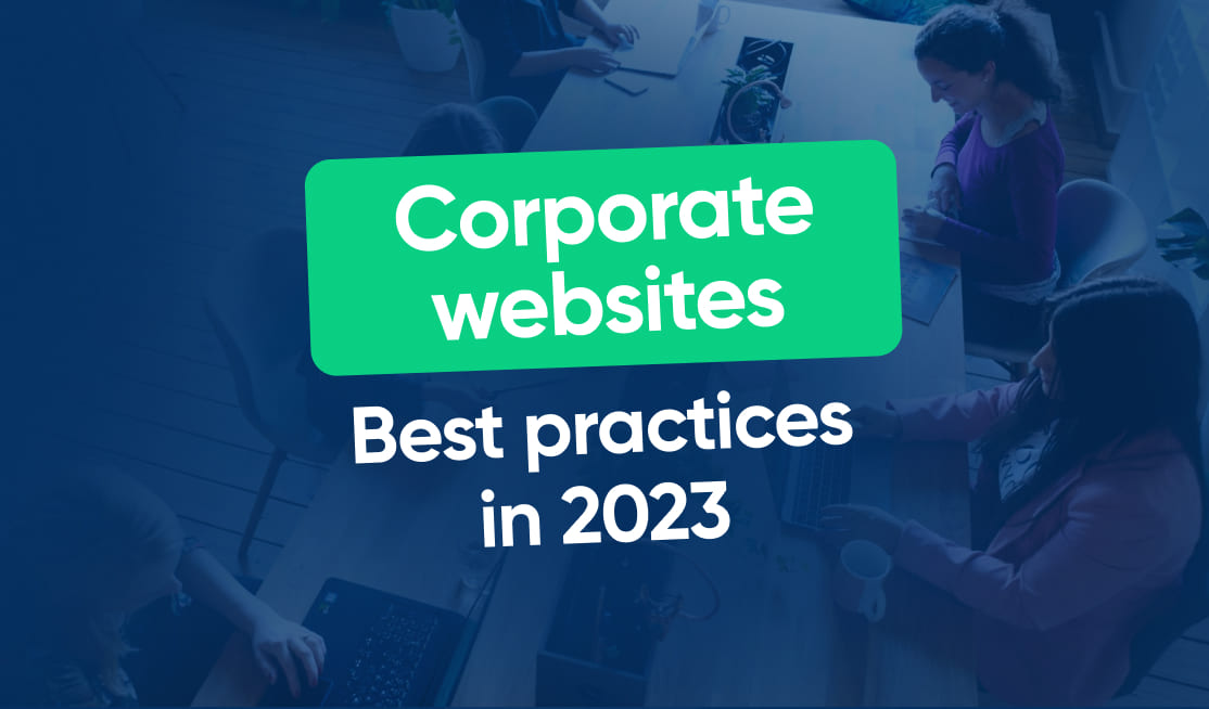 Key Principles of Corporate Website Design: Best Practices and Emerging Trends for 2023 - Page 5 - 