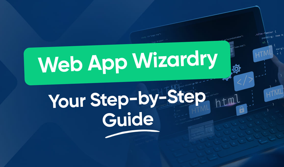 Complete Guide to Web App Development - Plan, Design & Test - 